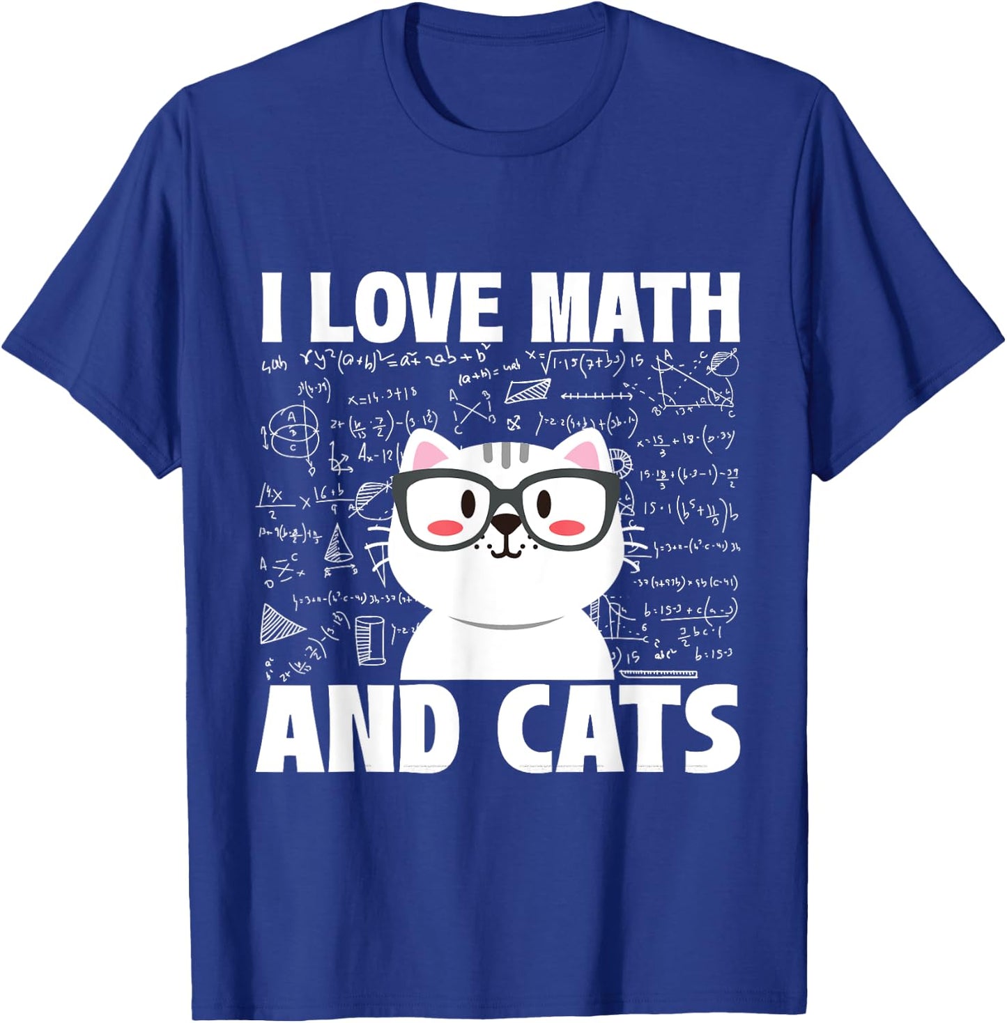 I Love Math And Cats - Feline Animal Cat Lover Kitten Kitty T-Shirt - T-Shirt | Royal
