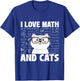 I Love Math And Cats - Feline Animal Cat Lover Kitten Kitty T-Shirt - T-Shirt | Royal