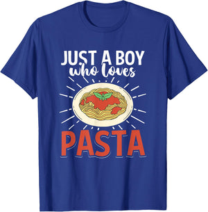 Funny Italian Dish Spaghetti Just A Boy Who Loves Pasta T-Shirt - T-Shirt | Royal
