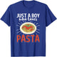 Funny Italian Dish Spaghetti Just A Boy Who Loves Pasta T-Shirt - T-Shirt | Royal