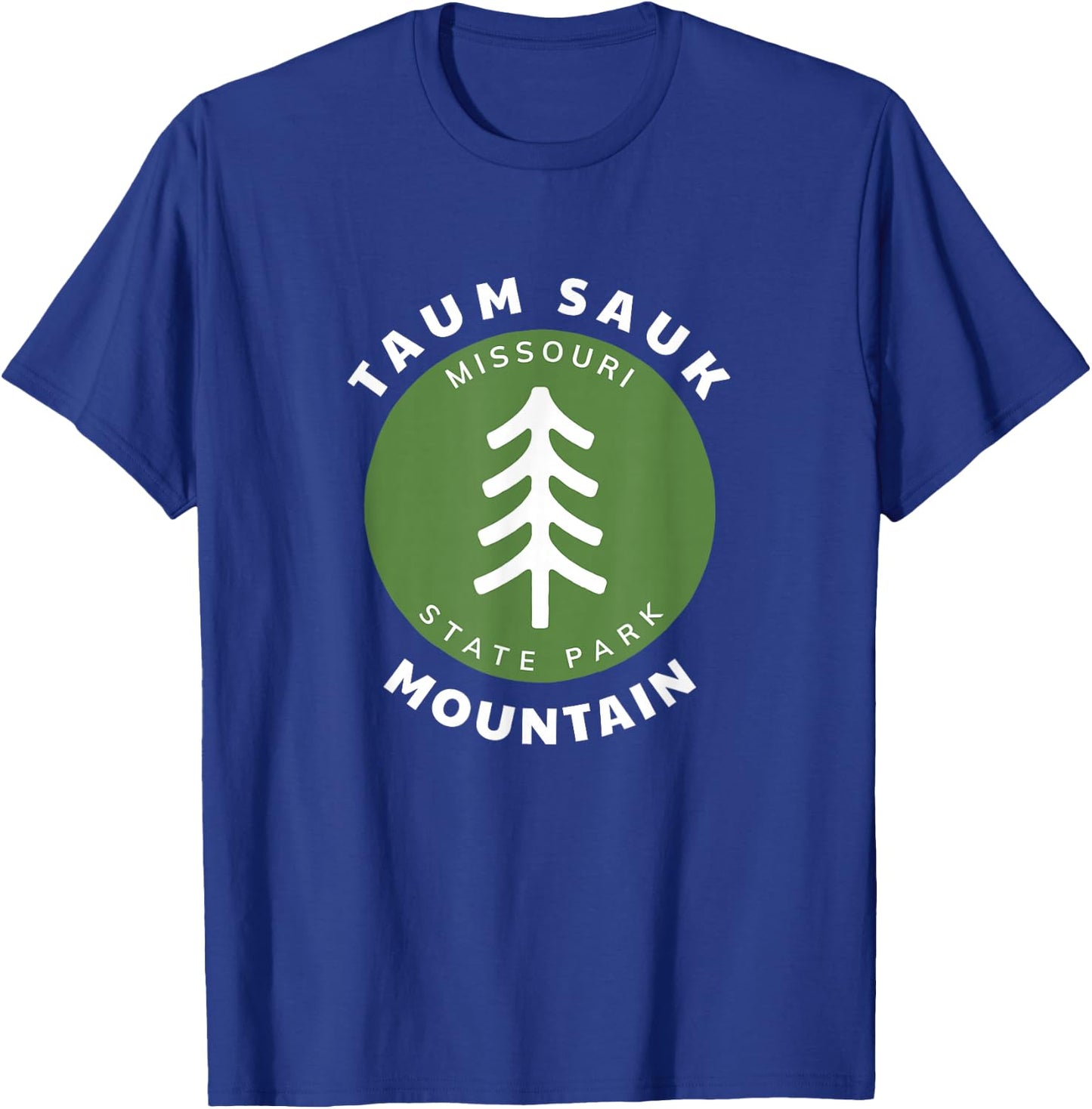 Taum Sauk Mountain State Park Missouri MO Forest Tree Badge T-Shirt - T-Shirt | Royal