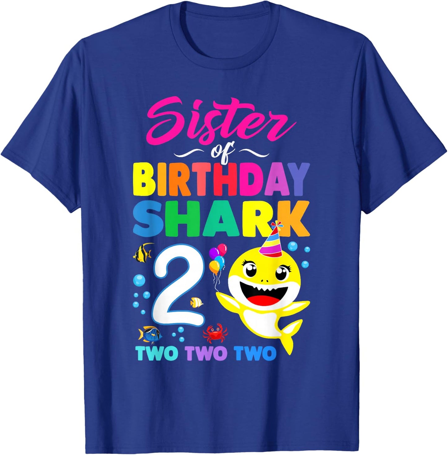 Sister Of Birthday Shark 2nd Matching Oufit Party For Family T-Shirt - T-Shirt | Royal