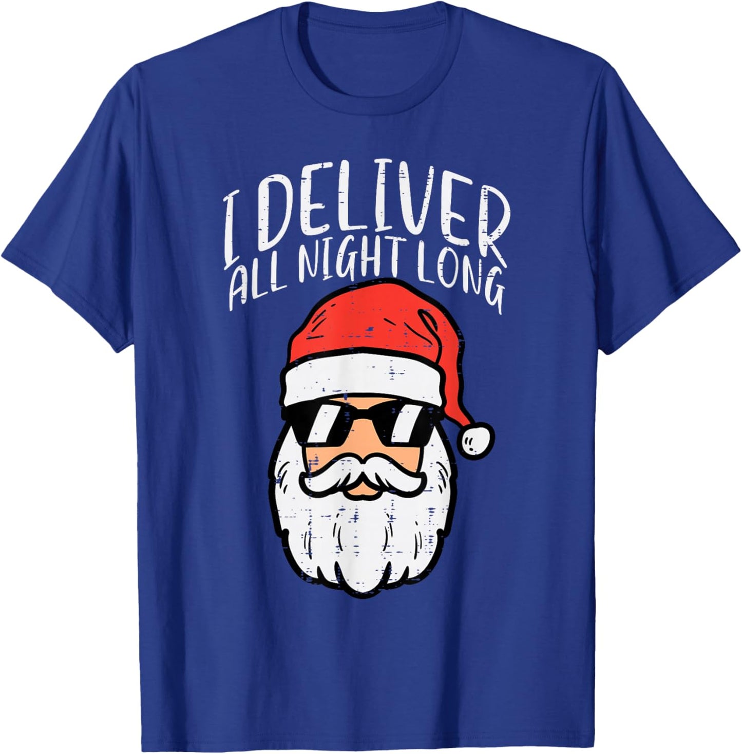 Santa I Deliver All Night Funny Christmas Xmas Adult Naughty T-Shirt - T-Shirt | Royal