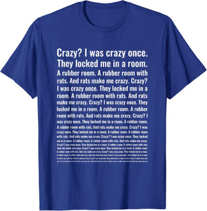 Crazy? I Was Crazy Once. Funny Trending Meme T-Shirt - T-Shirt | Royal