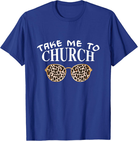 Take Me To The Church Leopard Sunglasses Religious Christian T-Shirt - T-Shirt | Royal
