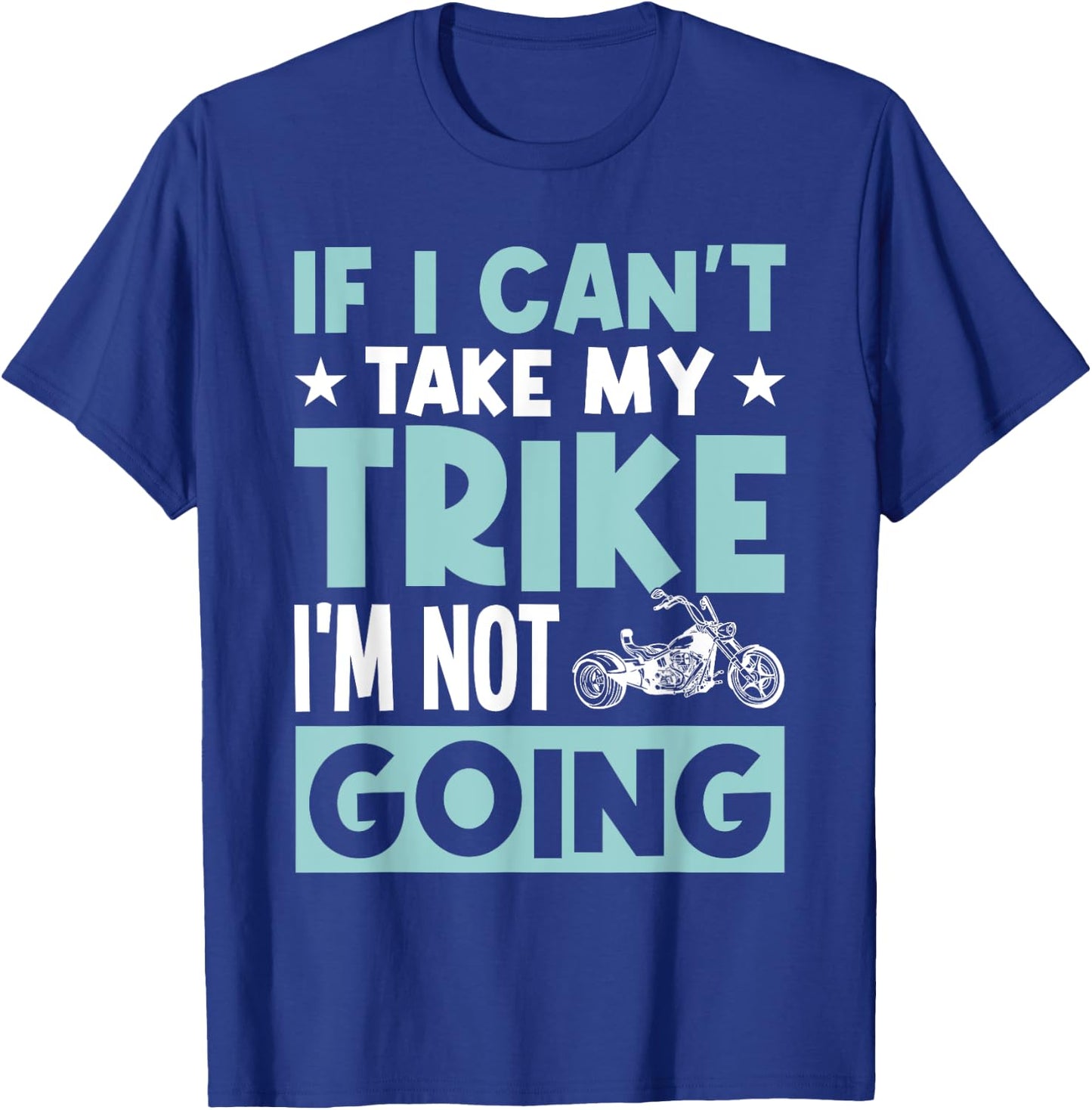 Trike Motorcycle Accessories Triker Trike for Adults T-Shirt - T-Shirt | Royal