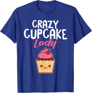 Crazy Cupcake Lady Funny Baker Pastry Chef Women T-Shirt - T-Shirt | Royal