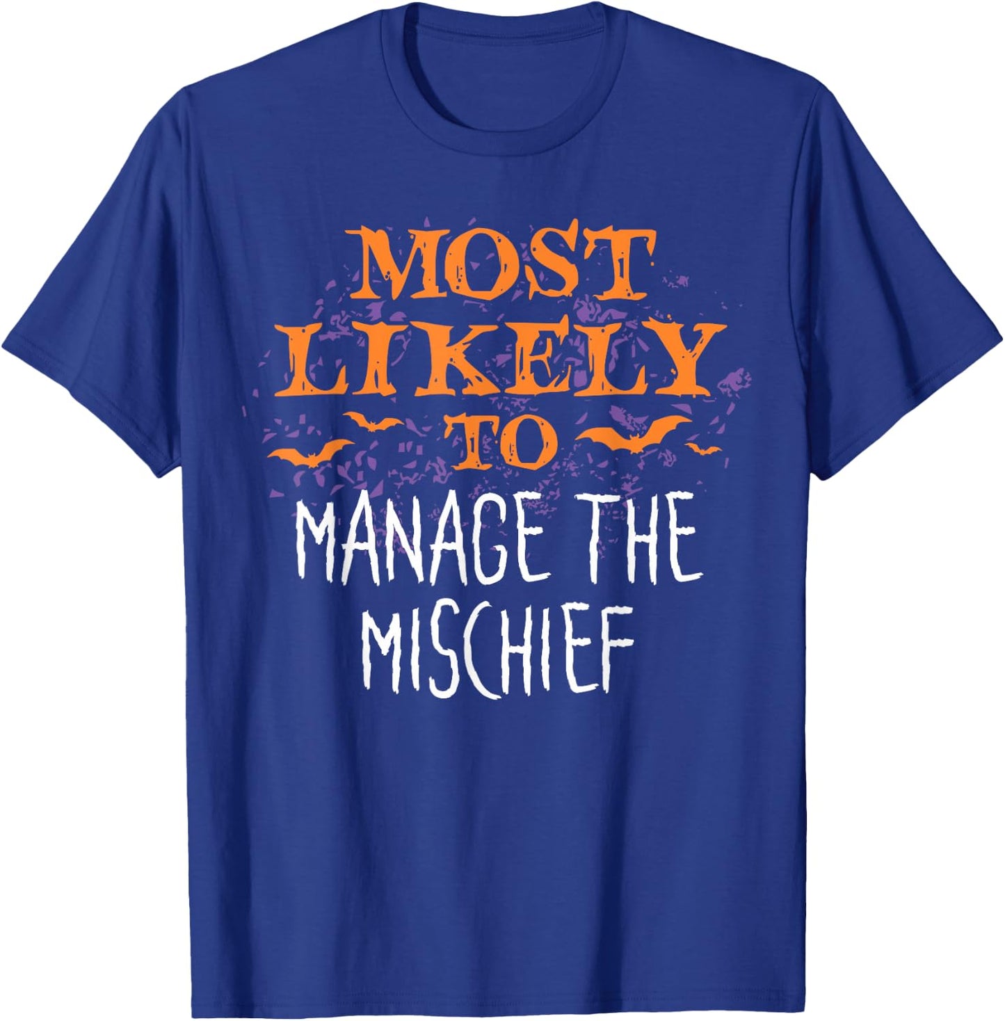 Most Likely To Halloween Manage The Mischief Matching T-Shirt - T-Shirt | Royal