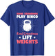 Some Grandmas Play Bingo Real Grandmas Lift Weights T-Shirt - T-Shirt | Royal