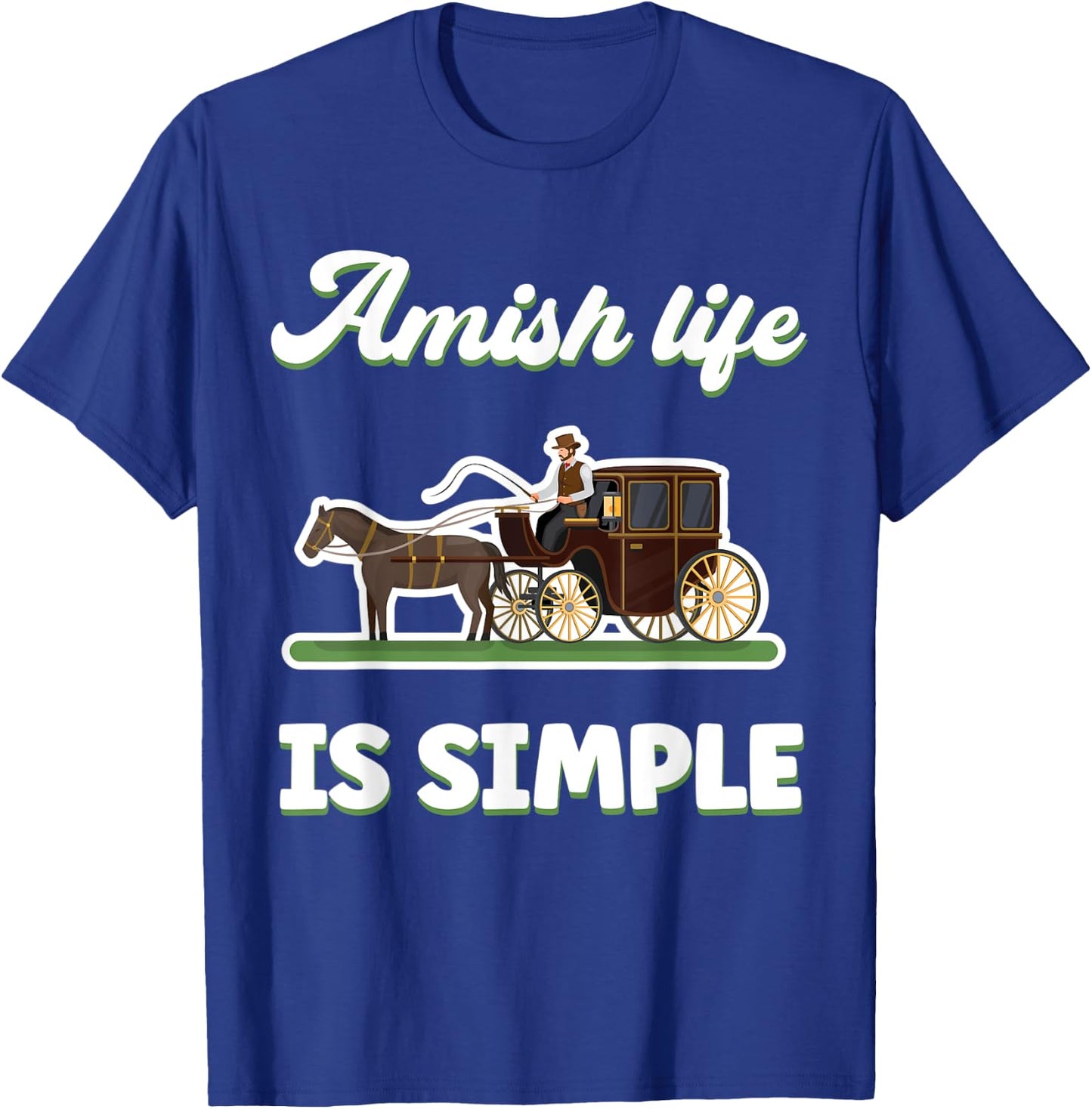 Amish Life Is Simple Amish T-Shirt - T-Shirt | Royal