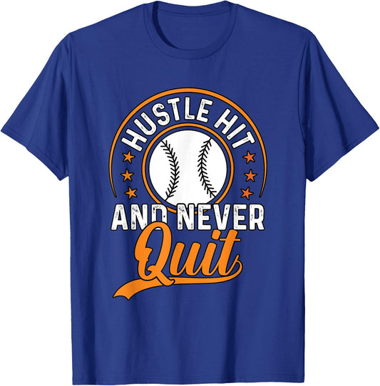 Hustle Hit And Never Quit Baseball T-Shirt - T-Shirt | Royal
