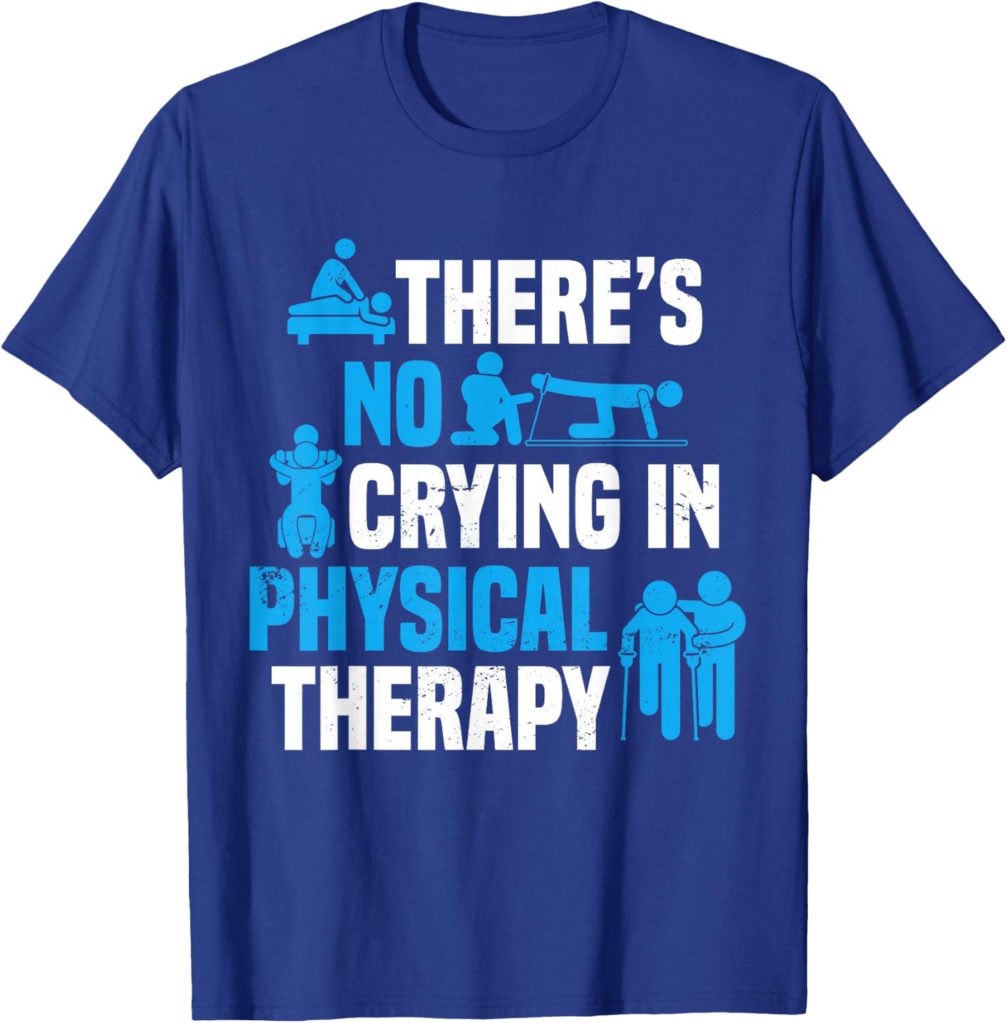 Funny Physiotherapy PT Physical Therapy Physical Therapist T-Shirt - T-Shirt | Royal