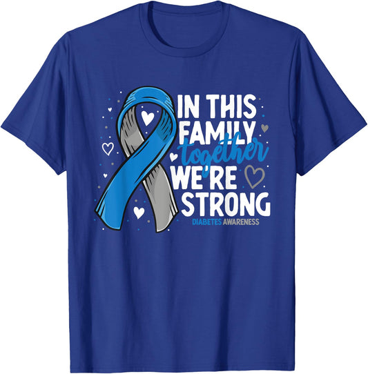 Diabetes Support Family Diabetic T2D T1D Diabetes Awareness T-Shirt - T-Shirt | Royal
