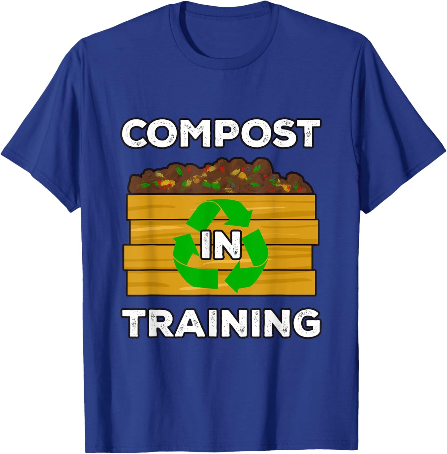 Compost In Training T-Shirt - T-Shirt | Royal