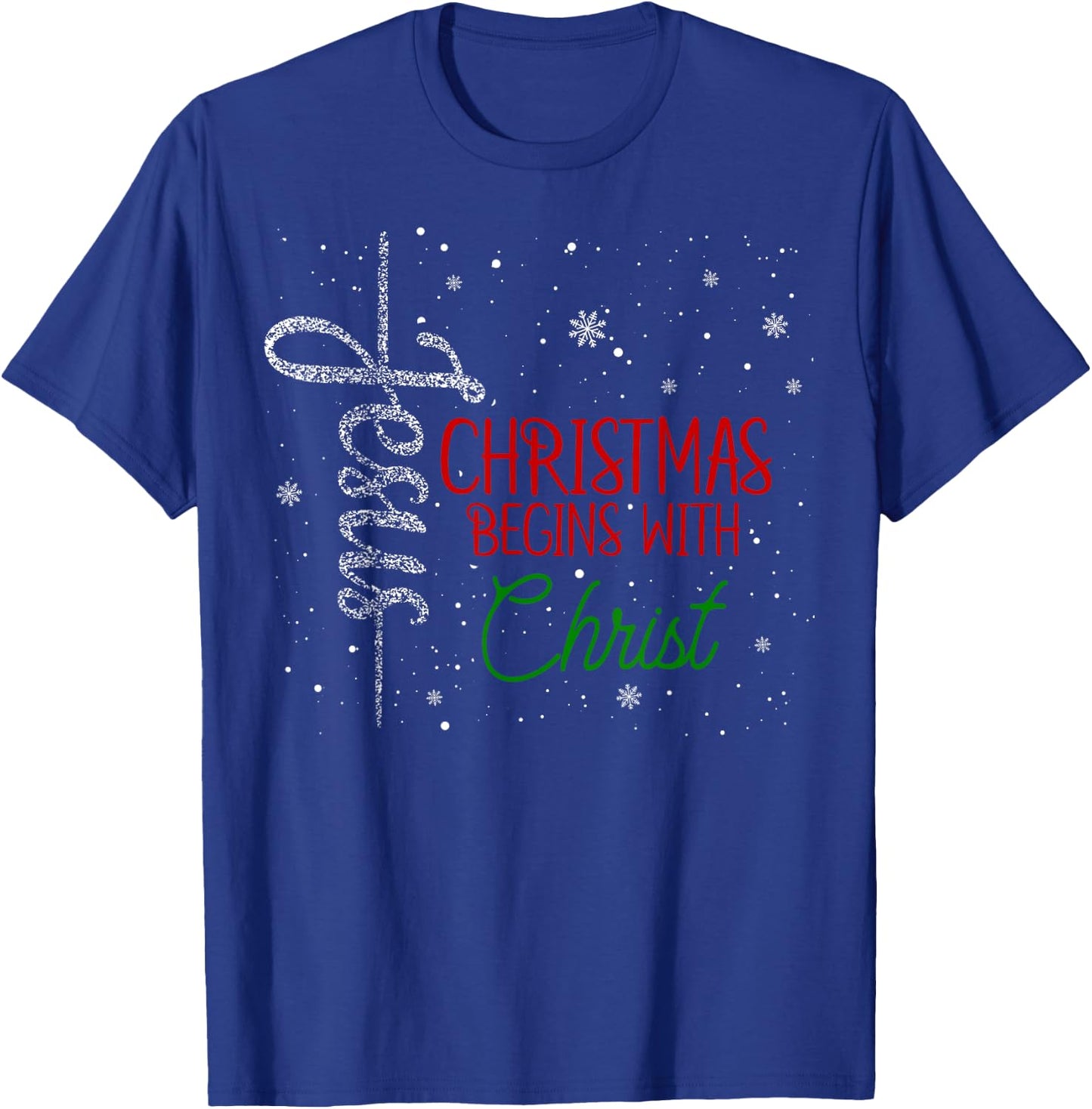 Christmas Begins With Christ, Christian Religious T-Shirt - T-Shirt | Royal