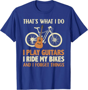 That's what I do I play guitars I ride my bikes T-Shirt - T-Shirt | Royal