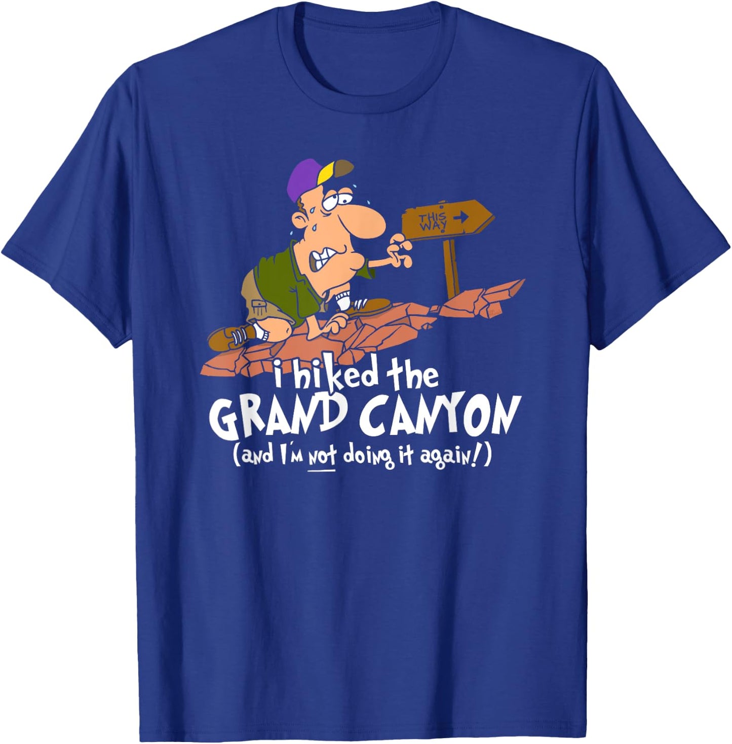 I Hiked the Grand Canyon T-Shirt - T-Shirt | Royal