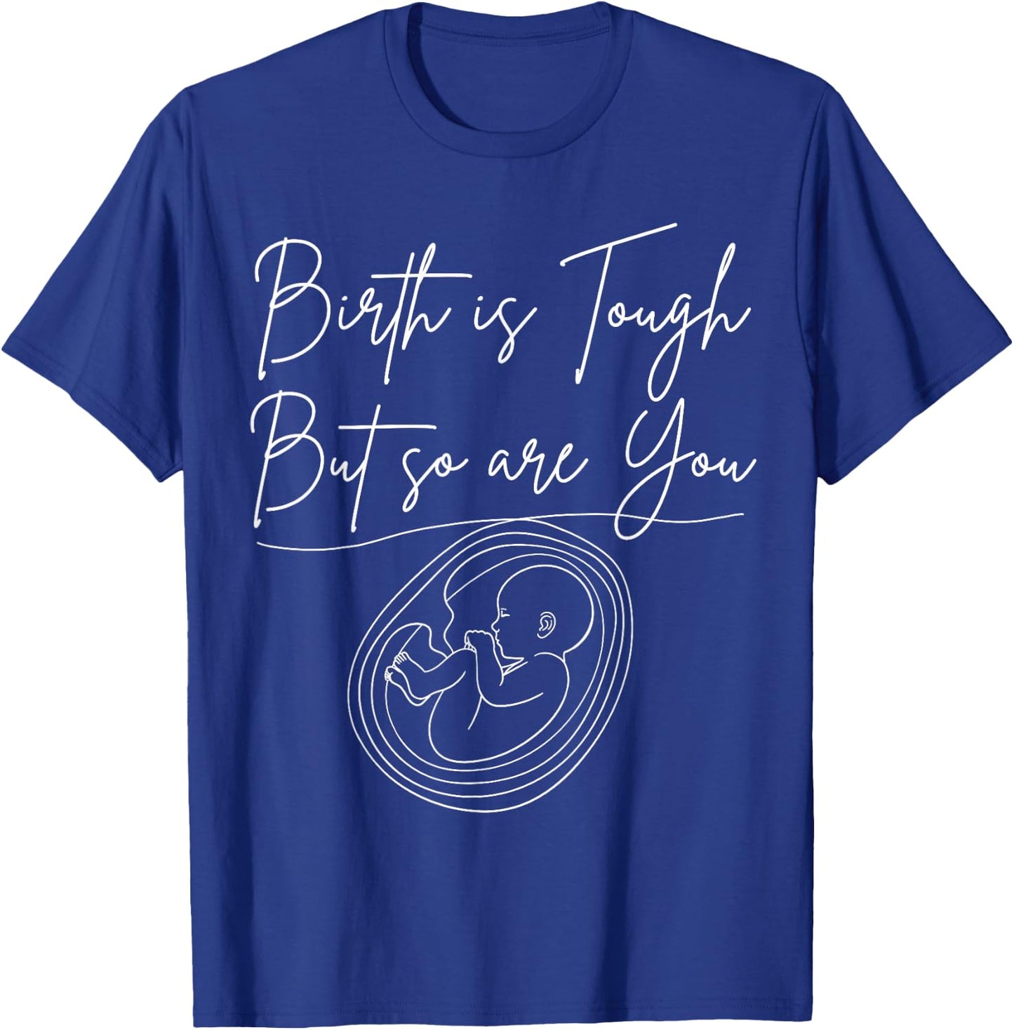 Doula Birth Companion Post-Birth Supporter Childbirth Coach T-Shirt - T-Shirt | Royal