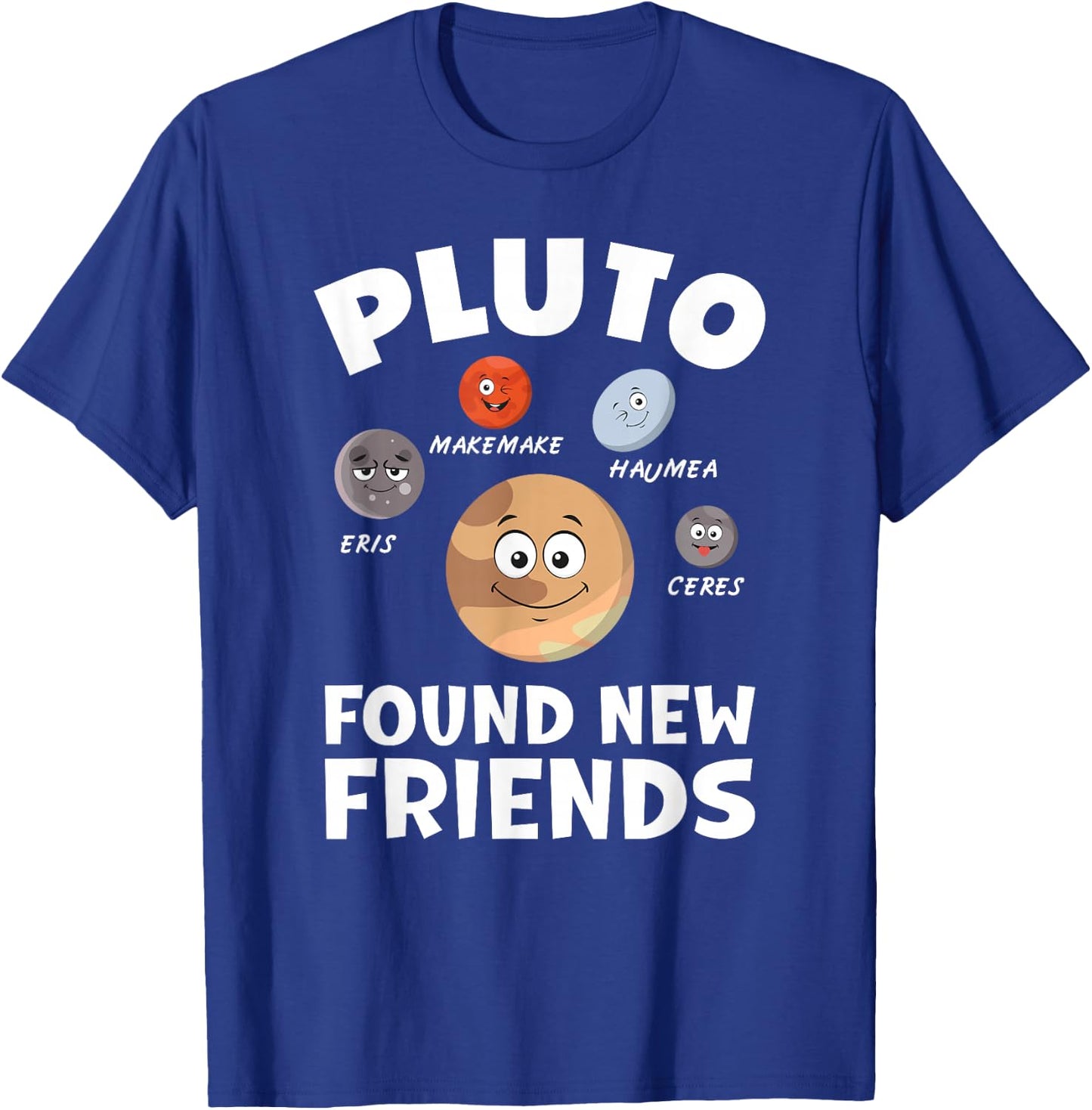 Funny Planets System Model Astrology Pluto Found New Friends T-Shirt - T-Shirt | Royal