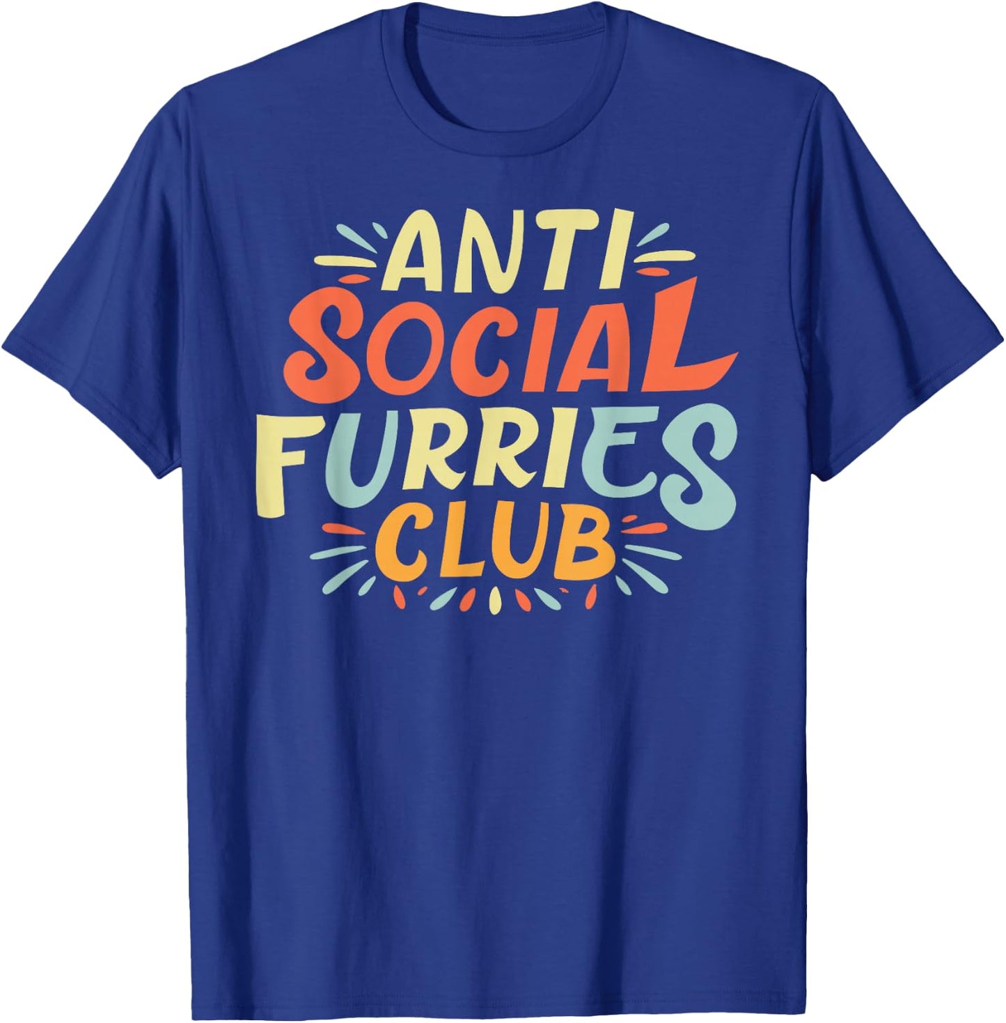 Anti Social Furries Club - Fursuit Lover Furry Fandom T-Shirt - T-Shirt | Royal