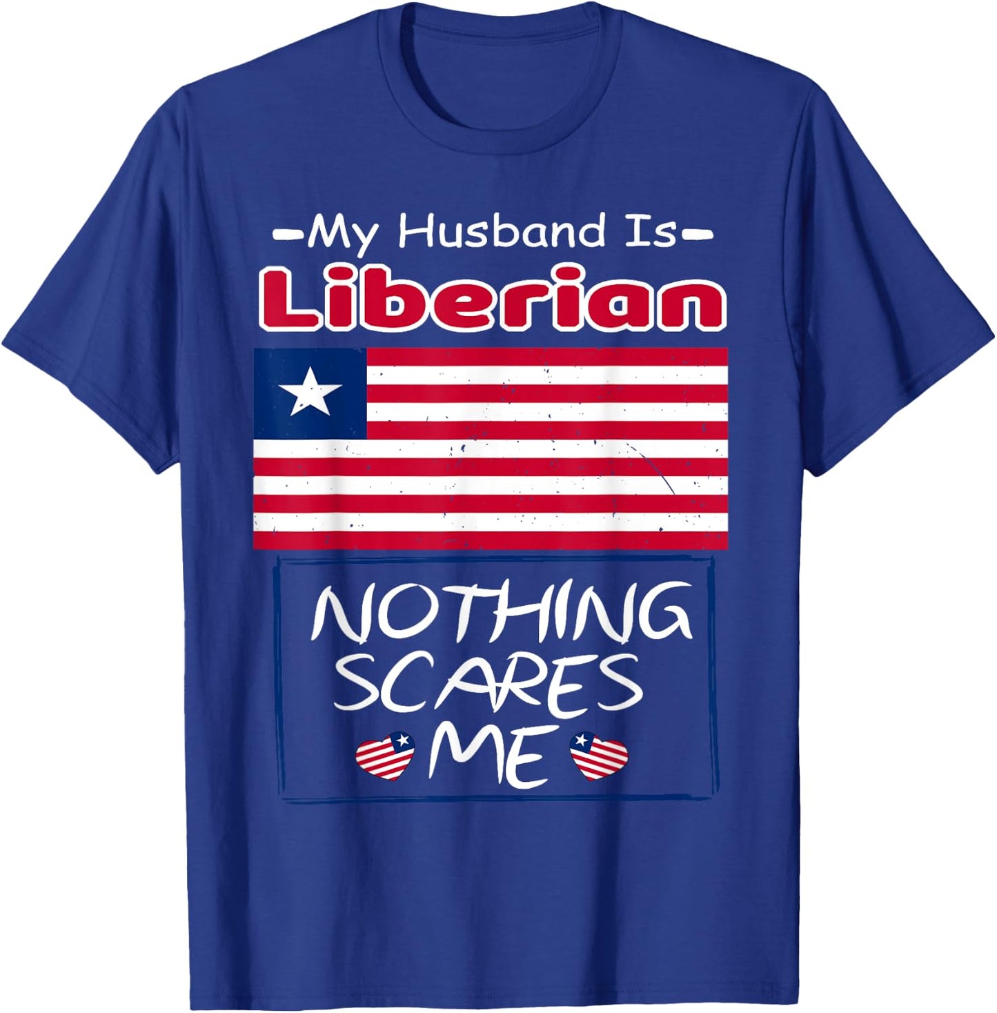 My Husband Is Liberian Liberia Flag Heritage Roots Pride T-Shirt - T-Shirt | Royal