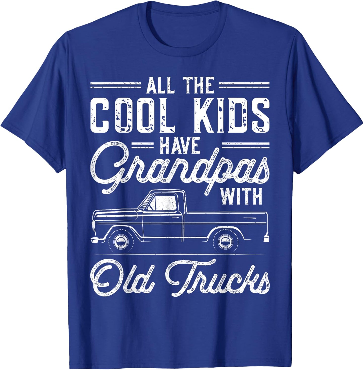 Grandpas With Old Trucks Vintage Pickup Truck Grandfather T-Shirt - T-Shirt | Royal