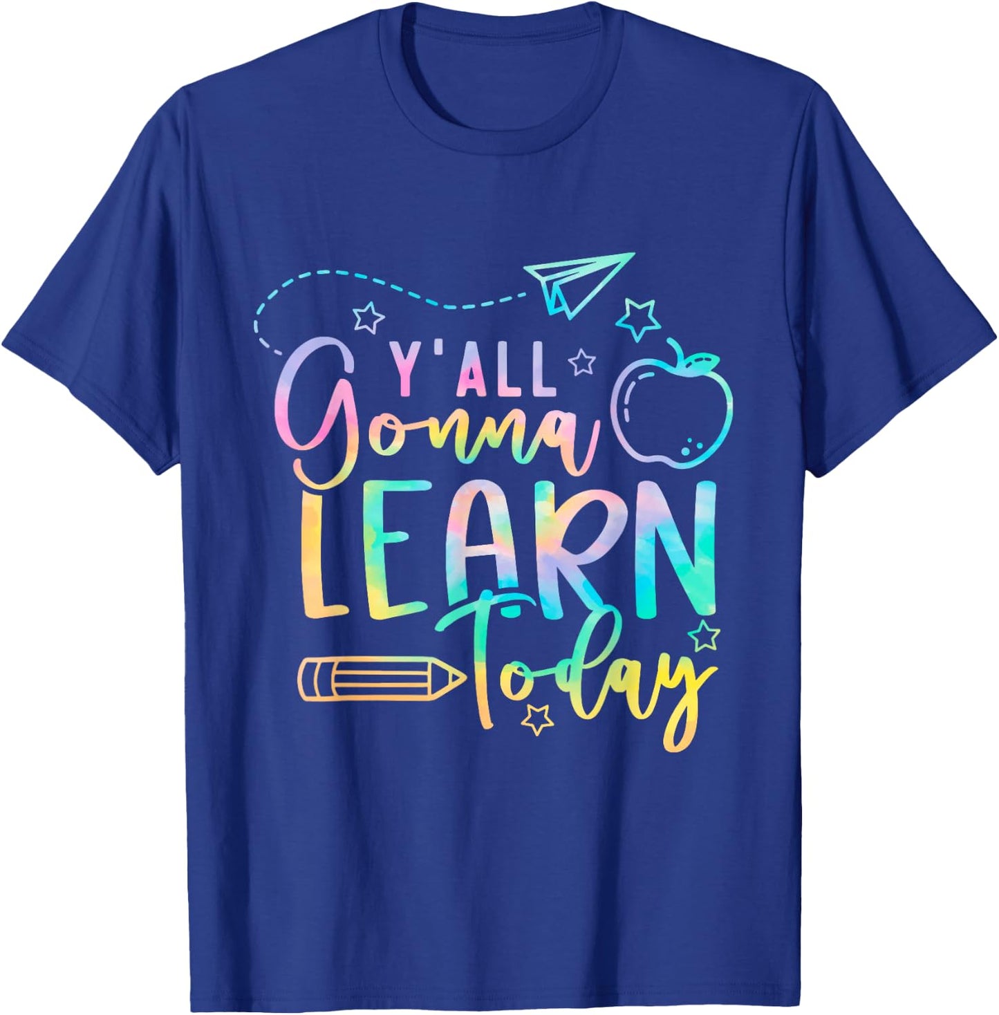 Y'all Gonna Learn Today Back to School Teacher Kids T-Shirt - T-Shirt | Royal