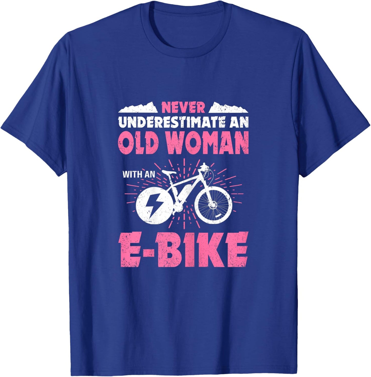 Never Underestimate An Old Woman On An eBike Cyclist Bicycle T-Shirt - T-Shirt | Royal