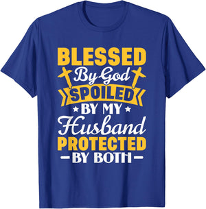 Christian Wife Jesus Blessed By God Spoiled By My Husband T-Shirt - T-Shirt | Royal