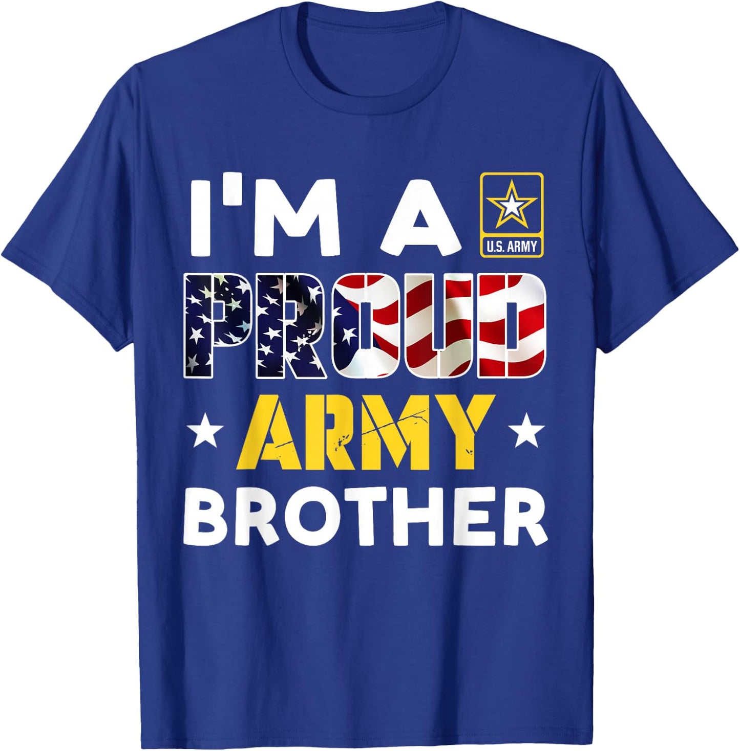 I'm a Proud Army BROTHER USA American Flag Family Solider T-Shirt - T-Shirt | Royal