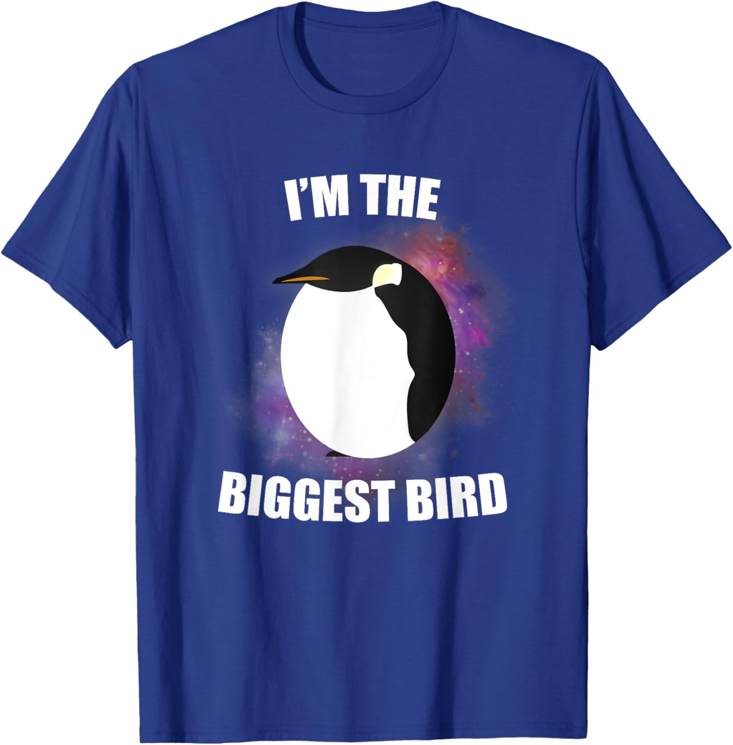 I'm The Biggest Bird T-Shirt - T-Shirt | Royal