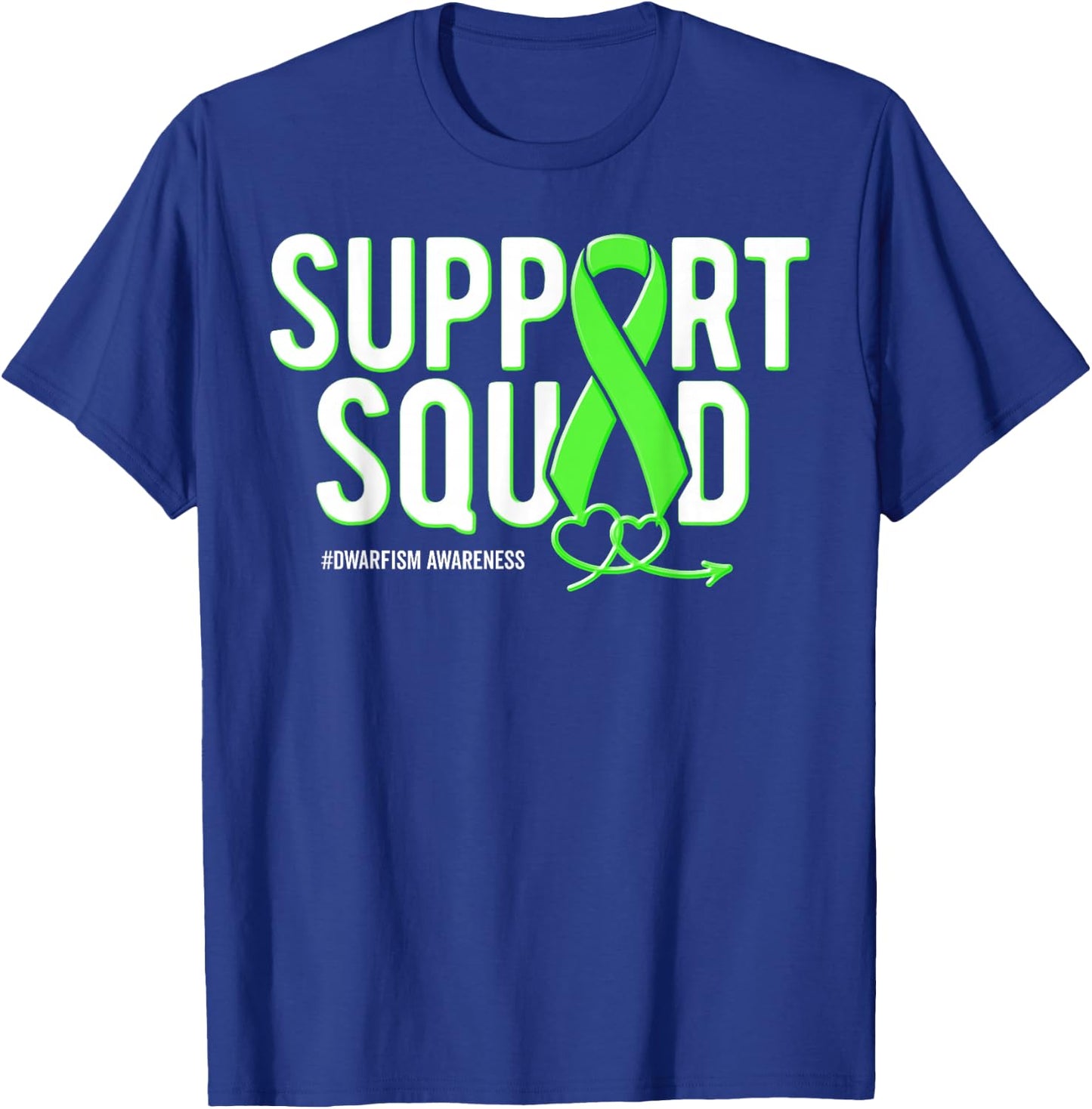 Support Squad Dwarfism Awareness Green Ribbon Heart T-Shirt - T-Shirt | Royal
