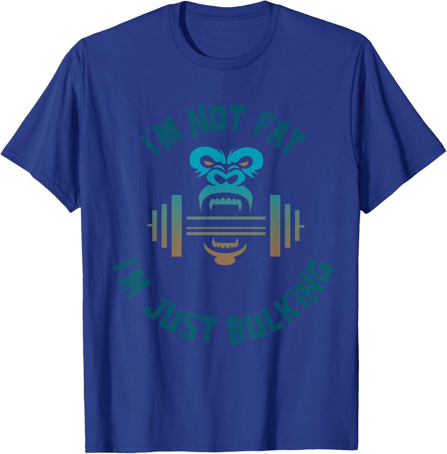 I'm not Fat I'm just bulking T-Shirt - T-Shirt | Royal