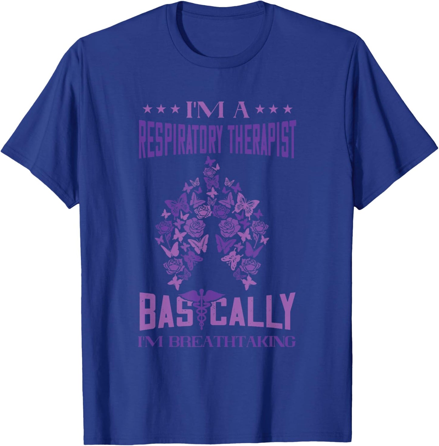 Respiratory Therapist Lung Therapy Specialist I'm Breathtaking Respiratory Therapy - Adults Black Short Sleeve Classic Fit - Small T-Shirt - T-Shirt | Royal