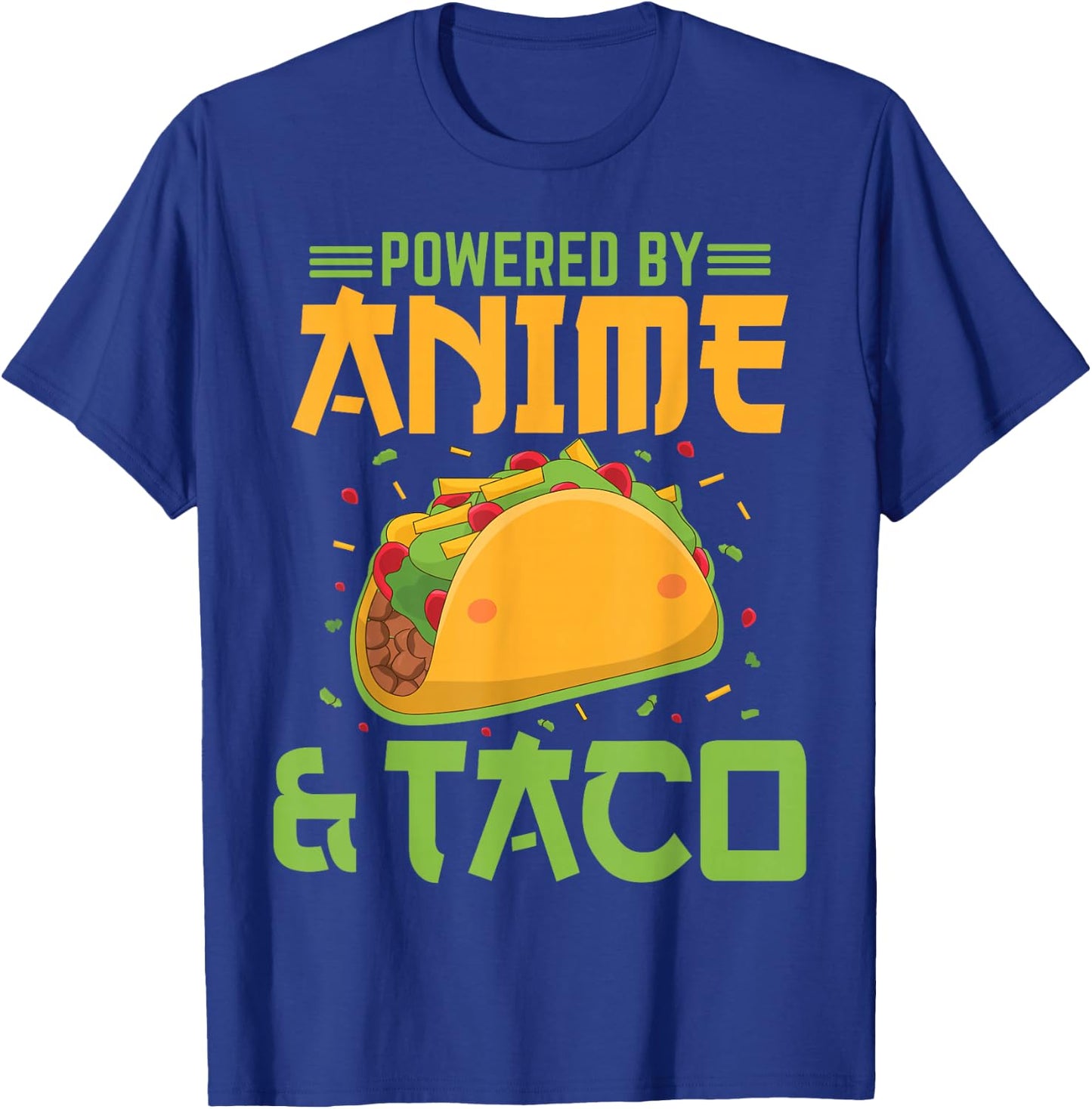 Powered by Anime and Taco Funny Anime Lover Taco Bell T-Shirt - T-Shirt | Royal