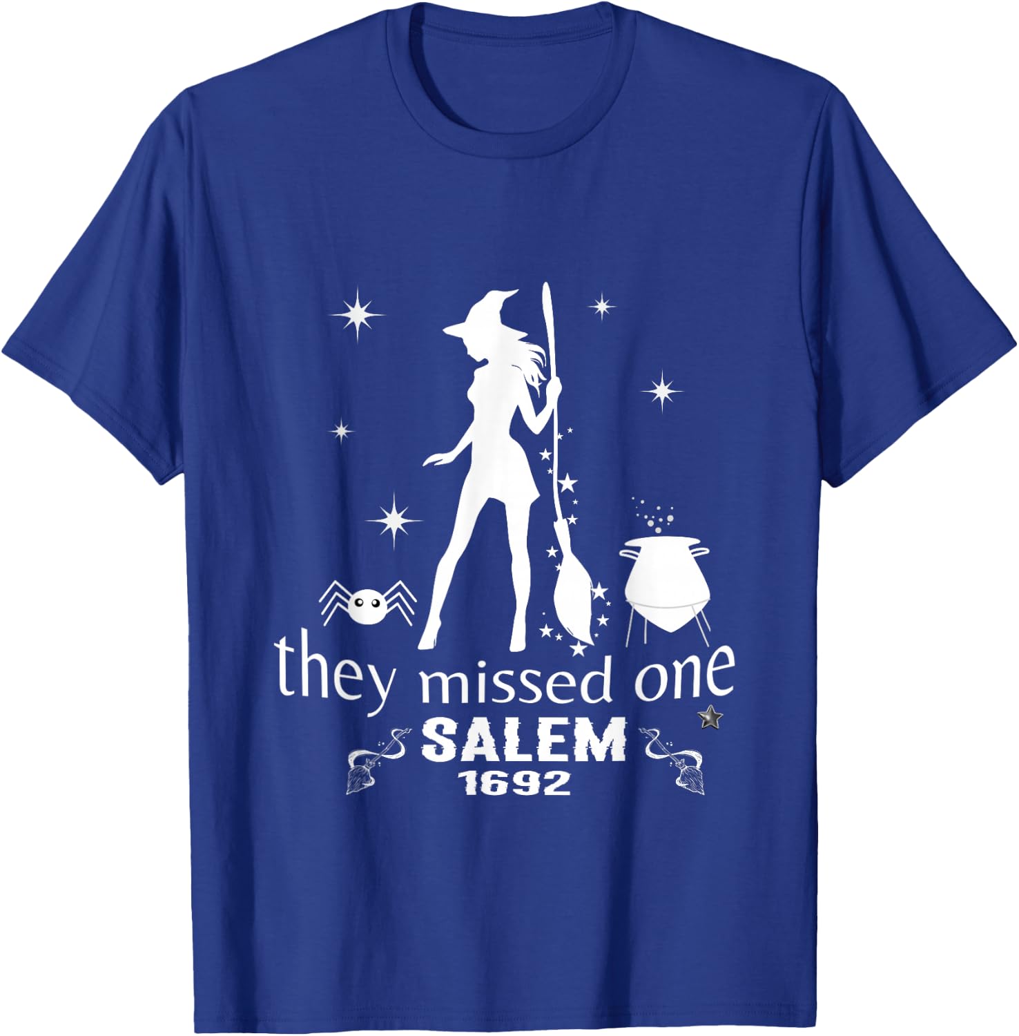 Salem 1692 they missed one For Halloween T-Shirt - T-Shirt | Royal