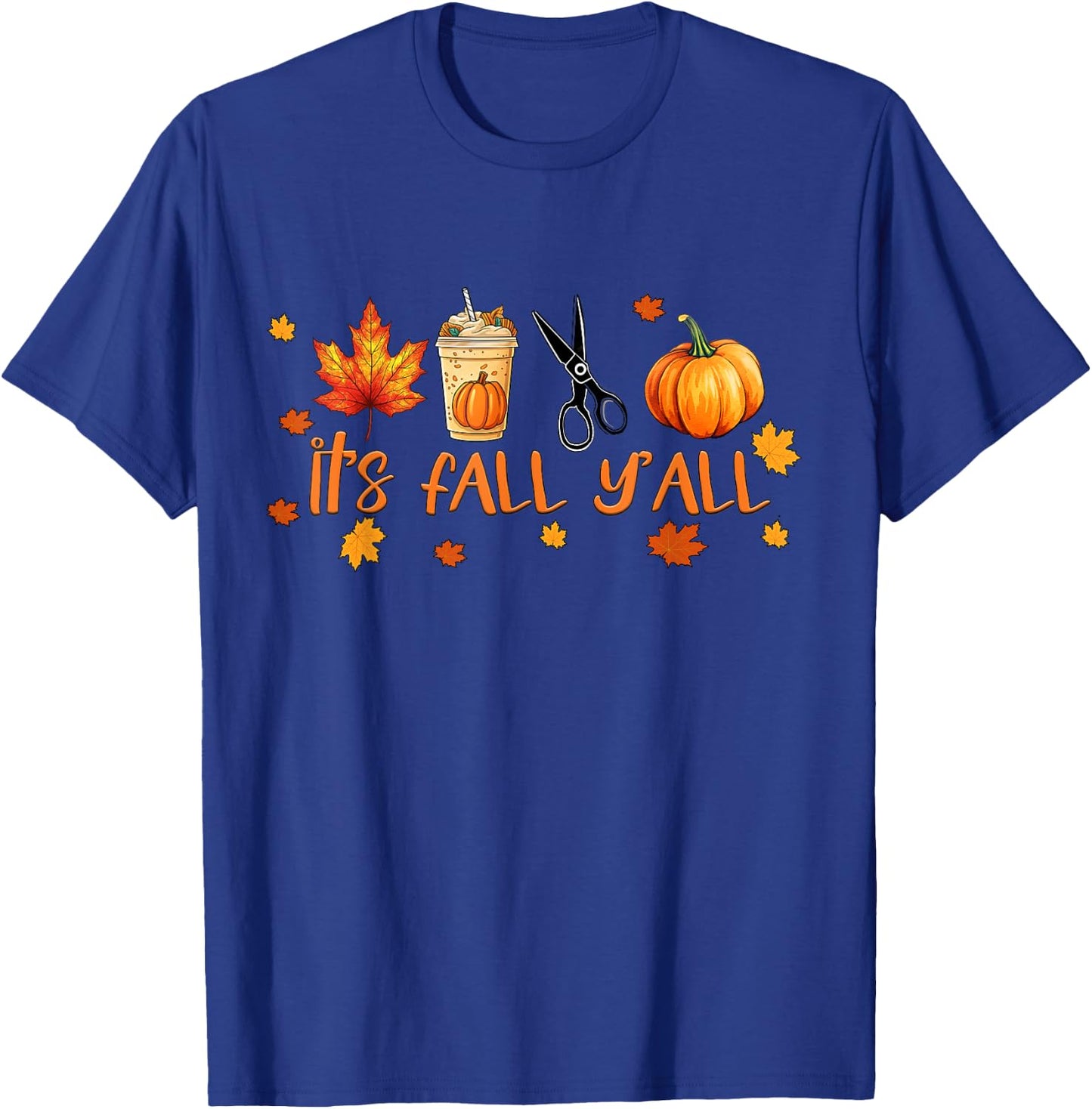 It's Fall Y'all Pumpkin Spice Coffee Latte Hairdresser T-Shirt - T-Shirt | Royal
