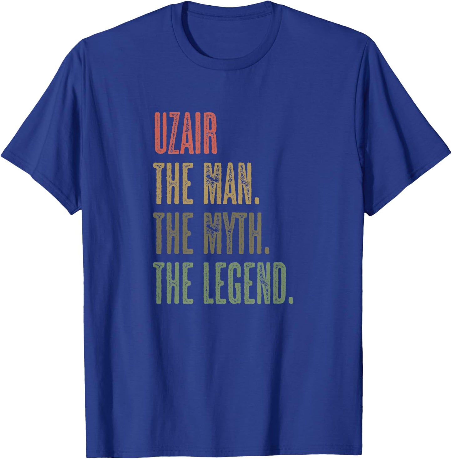 UZAIR the Man the Myth the LEGEND | FUNNY - Boys Name T-Shirt - T-Shirt | Royal