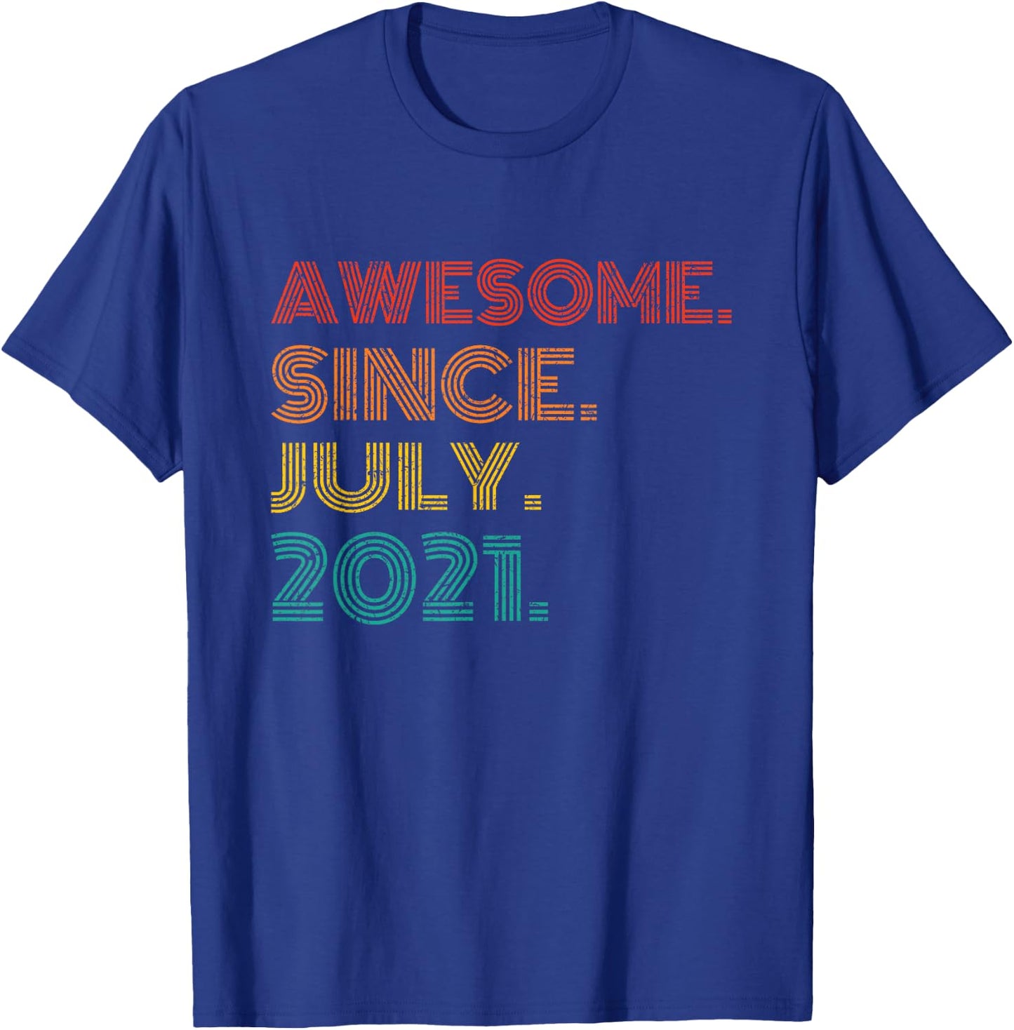 Awesome Since July 2021 Birthday Men Women Gifts Vintage T-Shirt - T-Shirt | Royal