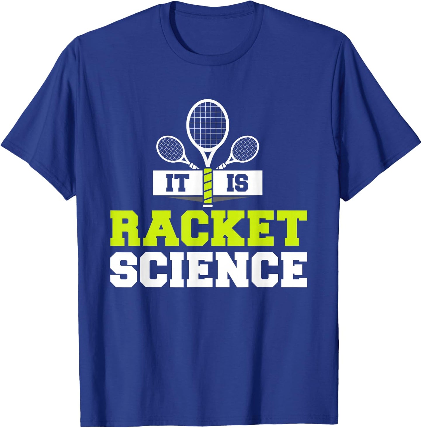 It Is Racket Science Funny Tennis Player Court Game Pun T-Shirt - T-Shirt | Royal