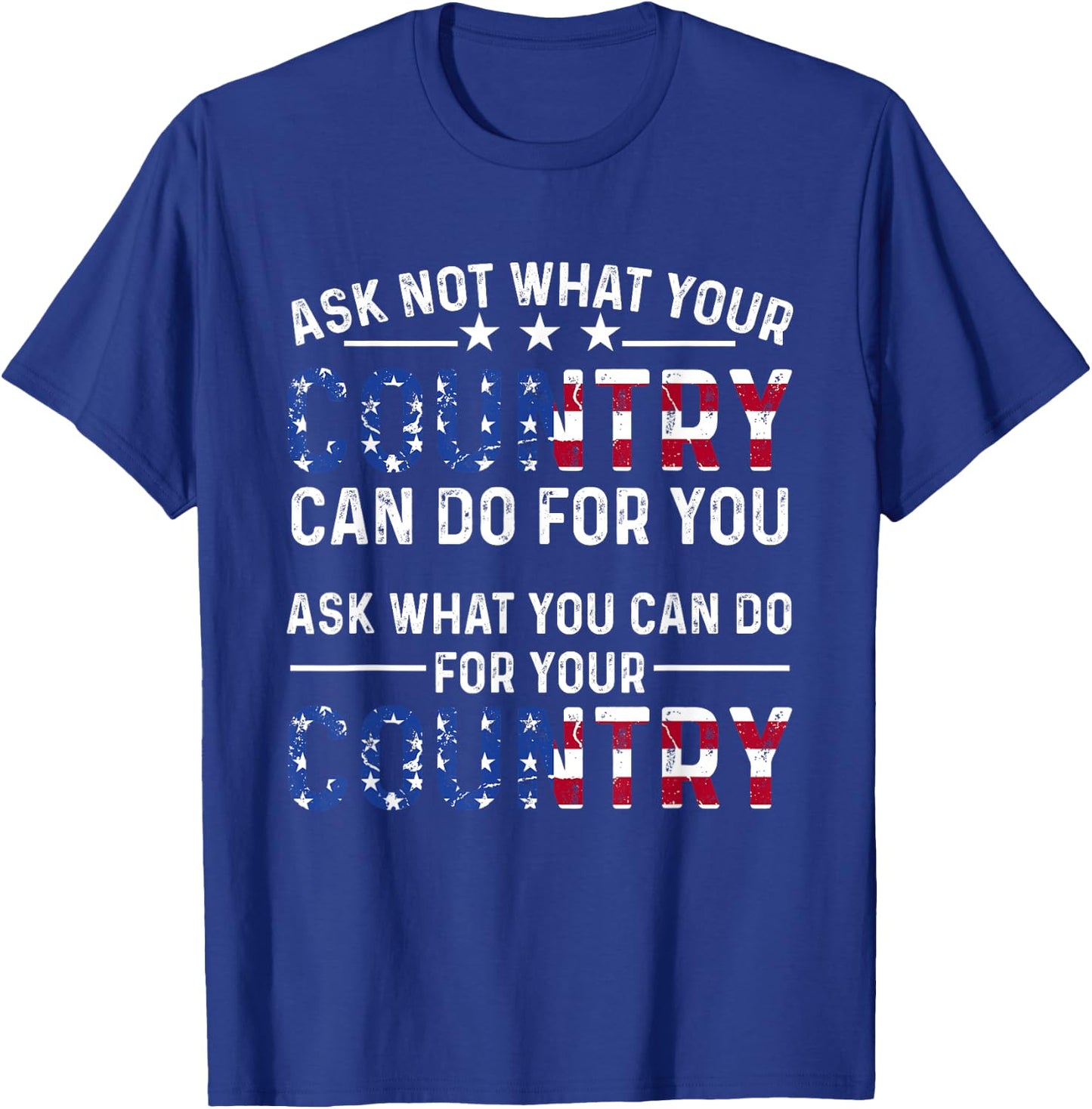 America Patriotic - Ask Not What Your Country Can Do For You Women Men T-Shirt - T-Shirt | Royal