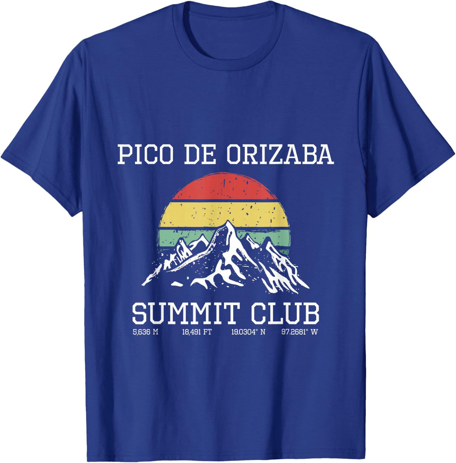 Climbed Pico de Orizaba Summit Club Sun Hike Mexico Hiking T-Shirt - T-Shirt | Royal