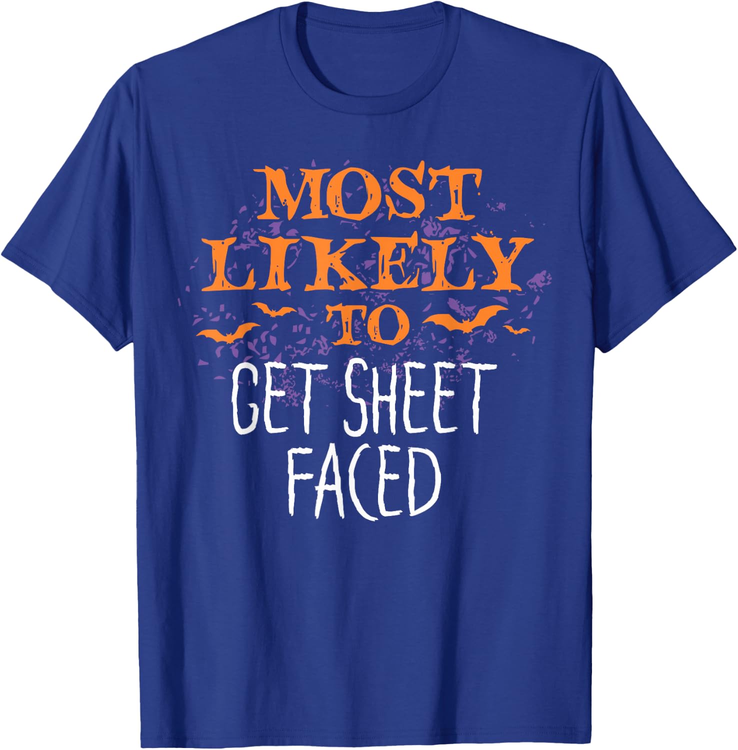 Most Likely To Halloween Get Sheet Faced Matching T-Shirt - T-Shirt | Royal