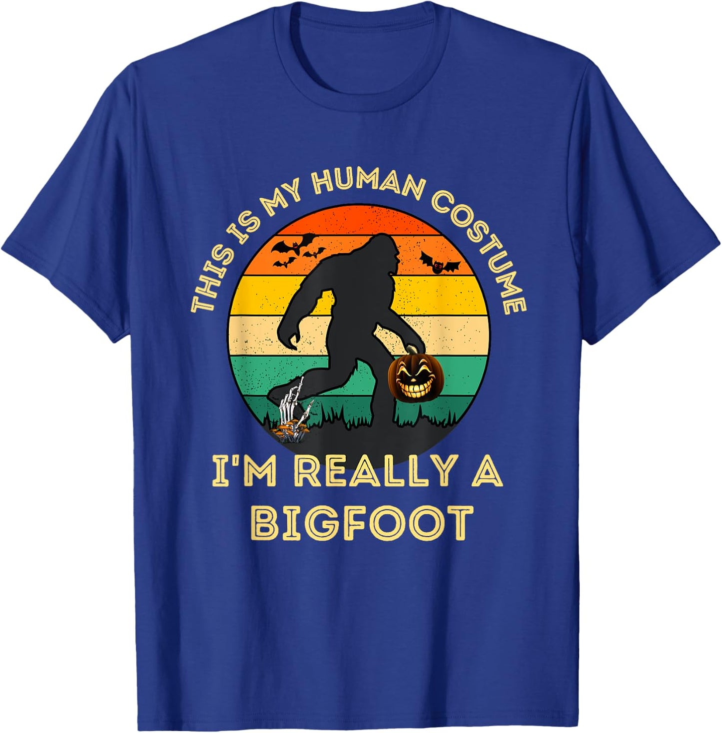 This Is My Human Costume I'm Really A Bigfoot Halloween T-Shirt - T-Shirt | Royal