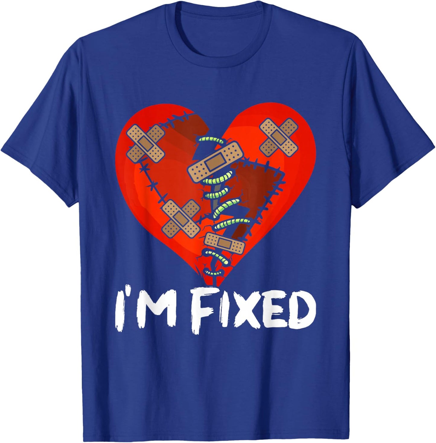 Open Heart Surgery Recovery Survivor I'm Fixed T-Shirt - T-Shirt | Royal