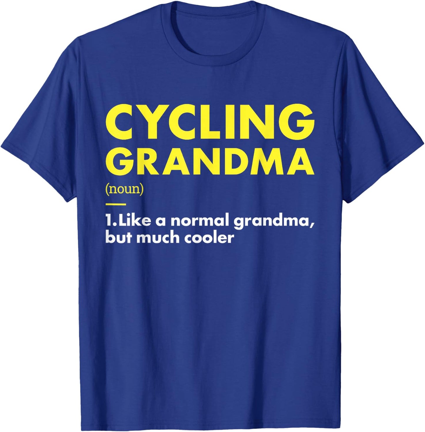 Sport Grandma Definition Cycling T-Shirt - T-Shirt | Royal