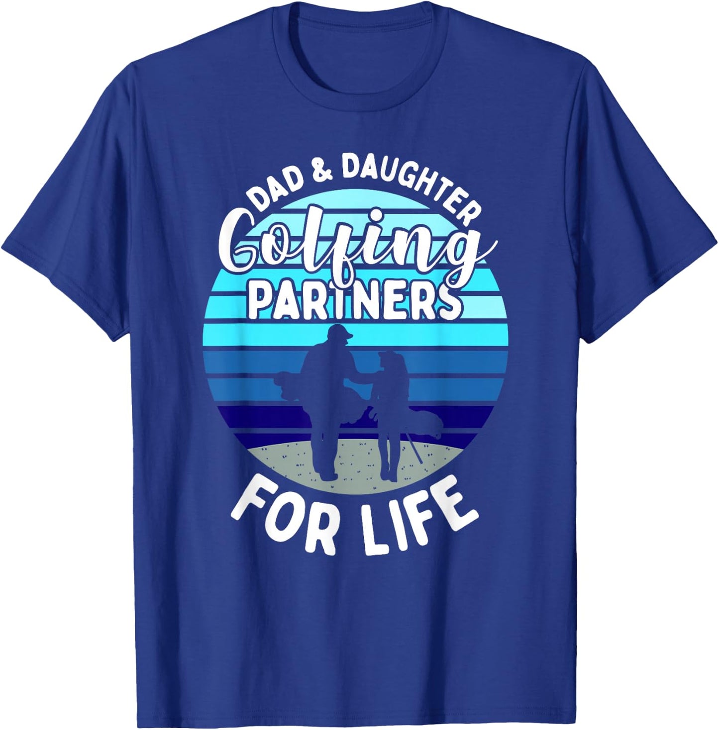 Dad And Daughter Golfing Golf Partners Matching Outfits T-Shirt - T-Shirt | Royal