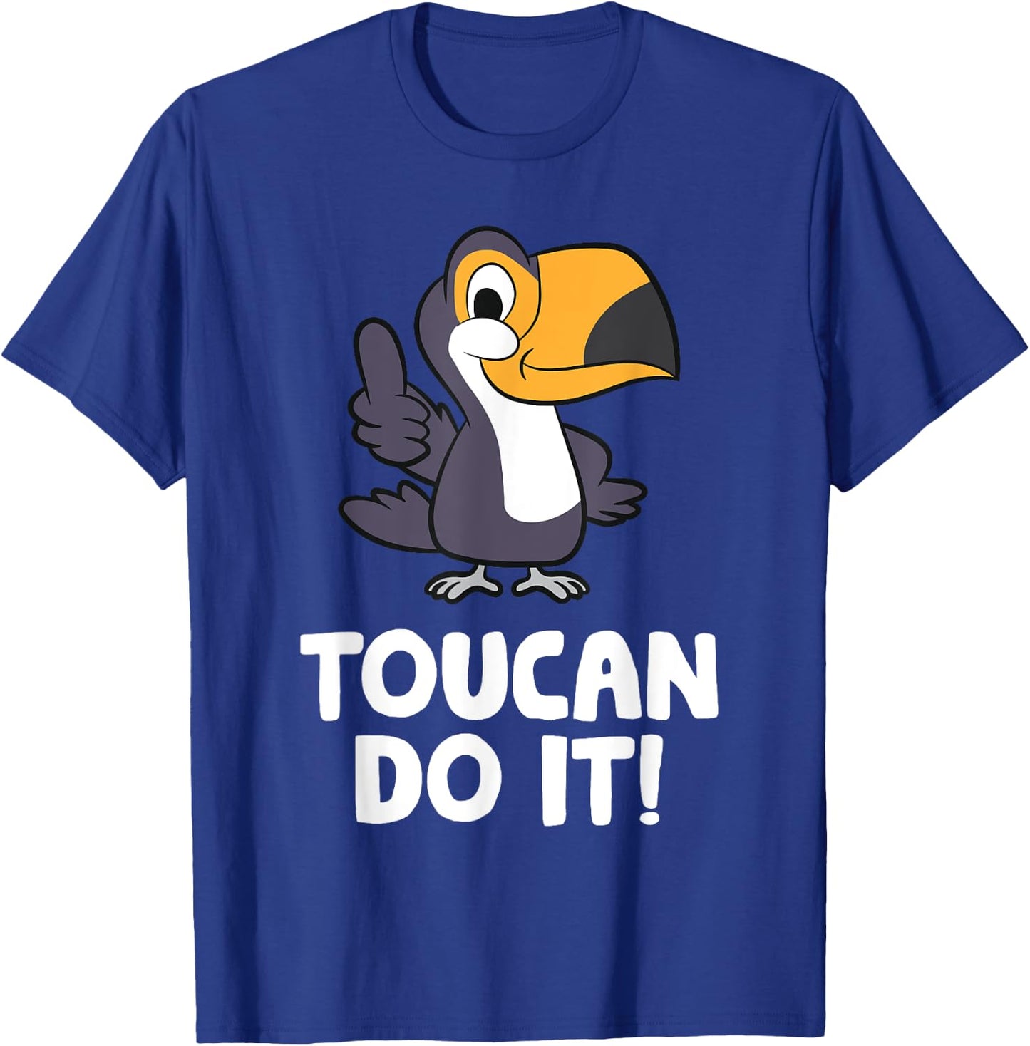 Toucan Do It Funny Toucan Bird T-Shirt - T-Shirt | Royal