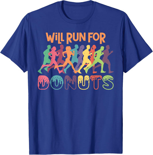 Running Runner Half Marathon Donut Will Run For Donuts T-Shirt - T-Shirt | Royal