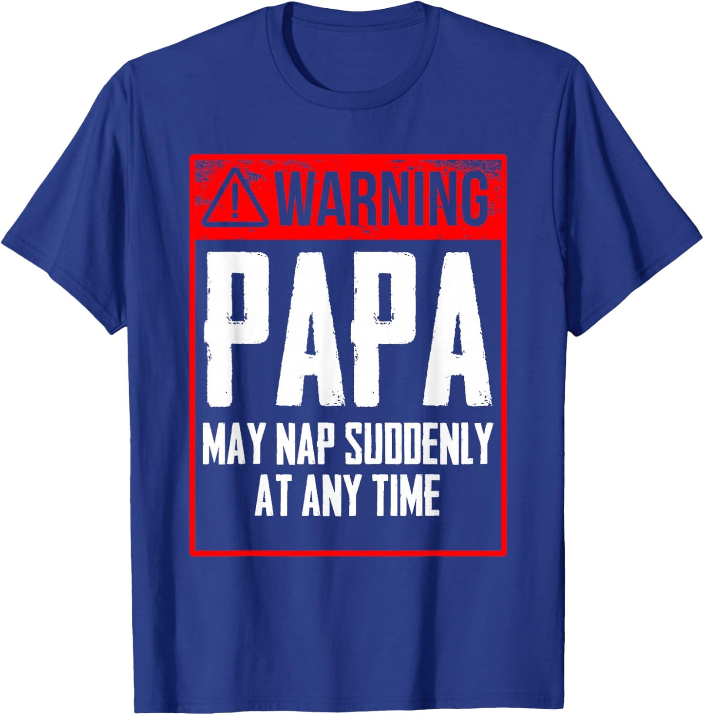 Funny Sleep Father Daddy Papa Sleepy Nap Time T-Shirt - T-Shirt | Royal